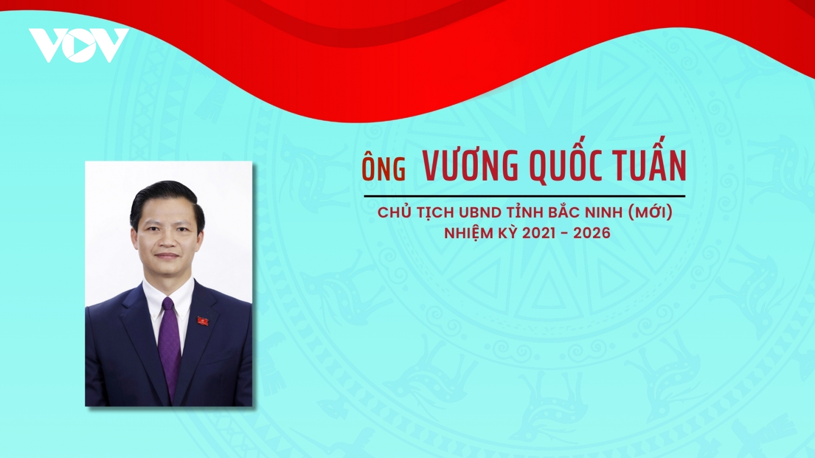 Chân dung ông Vương Quốc Tuấn, Chủ tịch UBND tỉnh Bắc Ninh (mới)
